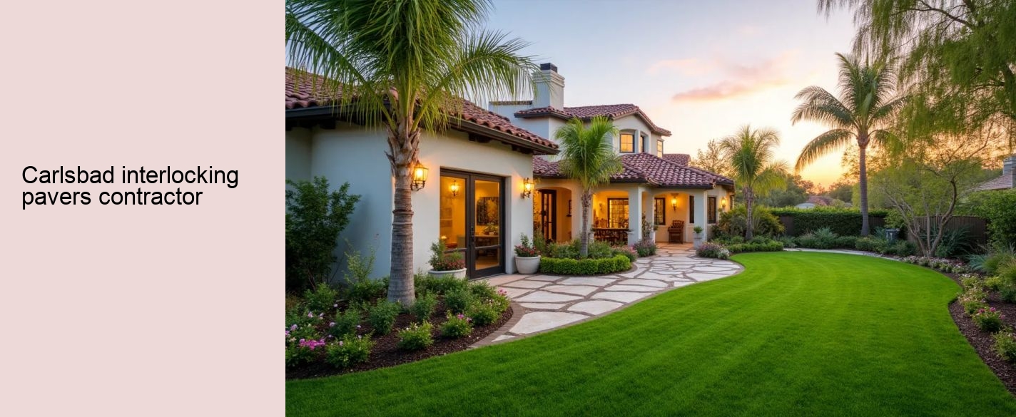 Carlsbad interlocking pavers contractor